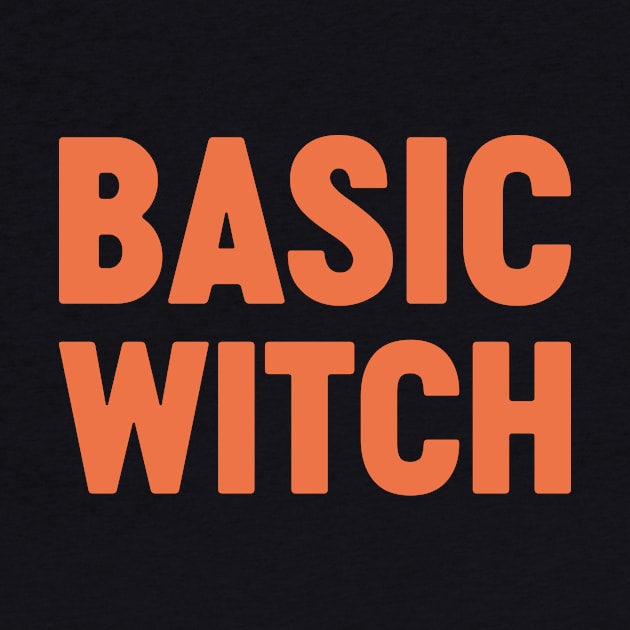 Basic Witch Funny Halloween (Pumpkin) by Luluca Shirts